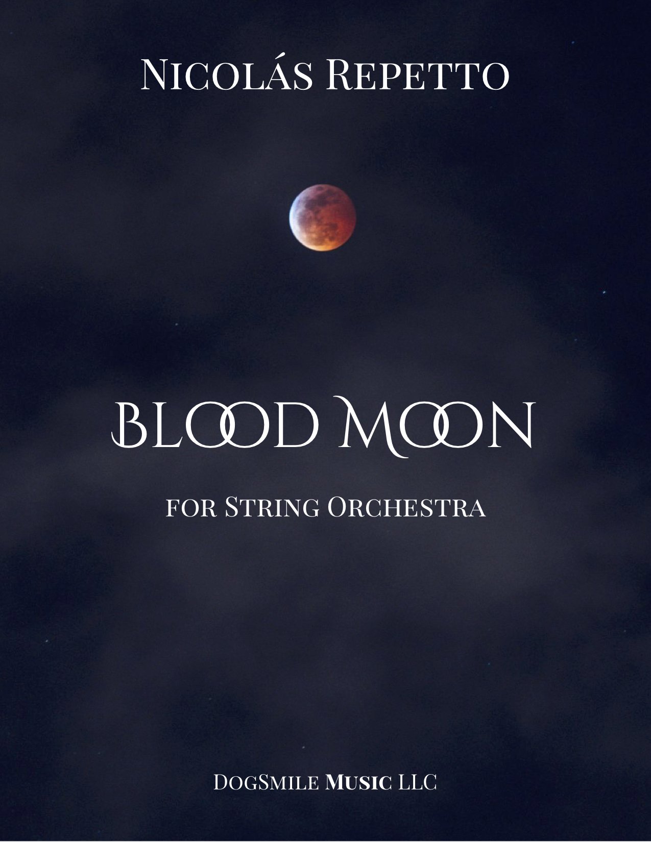 Blood Moon by Nicolas Repetto — DogSmile Music Blood Moon by Nicolas Repetto — DogSmile Music